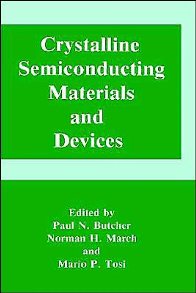 Crystalline Semiconducting Materials and Devices