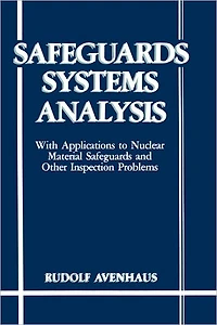 Safeguards Systems Analysis: With Applications to Nuclear Material and Other Inspection Problems