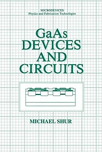 GaAs Devices and Circuits