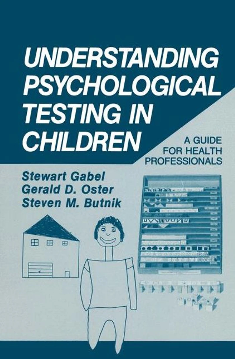 Understanding Psychological Testing Children: A Guide for Health Professionals