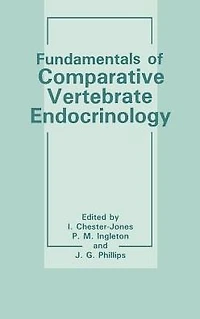 Fundamentals of Comparative Vertebrate Endocrinology