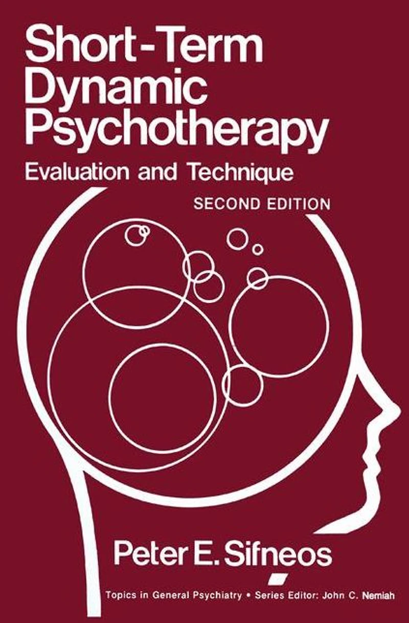 Short-Term Dynamic Psychotherapy: Evaluation and Technique