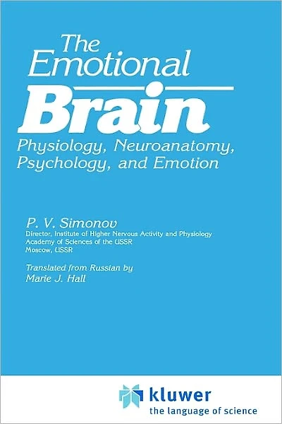 The Emotional Brain: Physiology, Neuroanatomy, Psychology, and Emotion