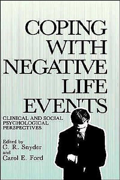 Coping with Negative Life Events: Clinical and Social Psychological Perspectives