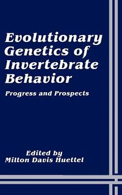 Evolutionary Genetics of Invertebrate Behavior: Progress and Prospects