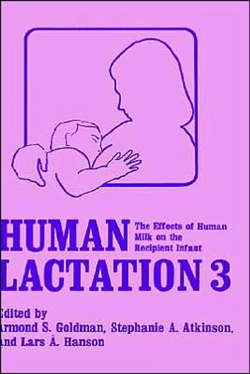 Human Lactation 3: the Effects of Milk on Recipient Infant