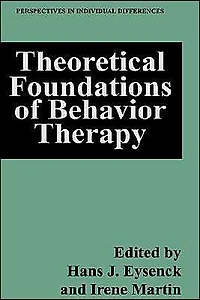 Theoretical Foundations of Behavior Therapy