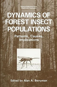 Dynamics of Forest Insect Populations: Patterns, Causes, Implications