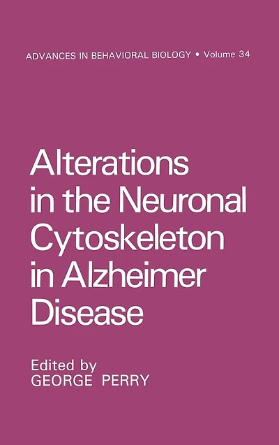 Alterations the Neuronal Cytoskeleton Alzheimer Disease