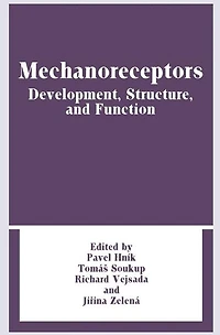 Mechanoreceptors: Development, Structure, and Function