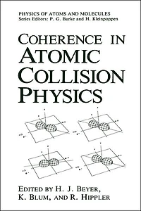Coherence Atomic Collision Physics: For Hans Kleinpoppen on His Sixtieth Birthday