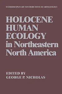 Holocene Human Ecology Northeastern North America