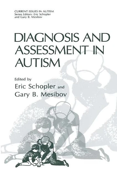 Diagnosis and Assessment in Autism