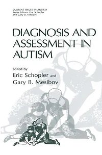 Diagnosis and Assessment in Autism