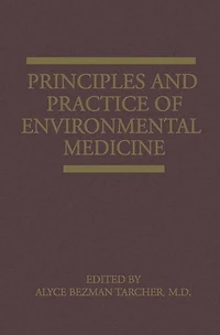 Principles and Practice of Environmental Medicine