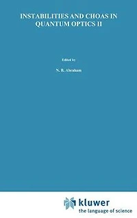 Instabilities and Chaos Quantum Optics II