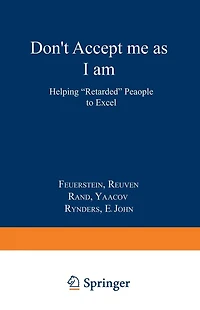Don't Accept Me as I am: Helping "Retarded" People to Excel