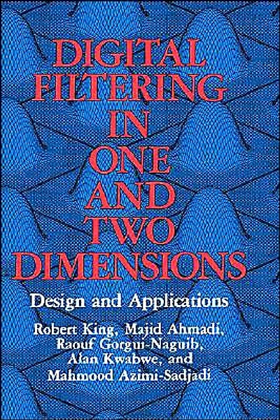 Digital Filtering One and Two Dimensions: Design Applications