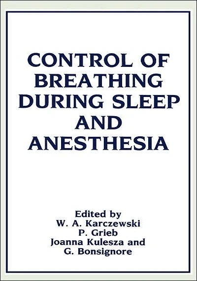 Control of Breathing During Sleep and Anesthesia