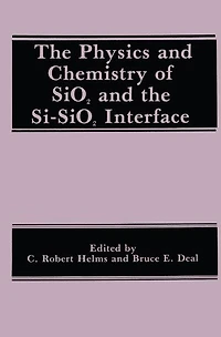 The Physics and Chemistry of SiO2 and the Si-SiO2 Interface