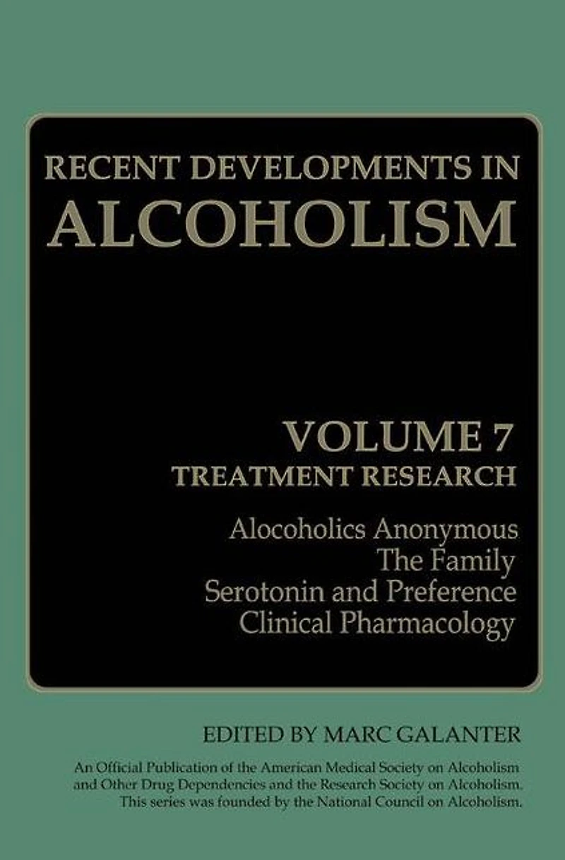 Recent Developments Alcoholism: Treatment Research