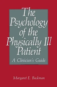the Psychology of Physically Ill Patient: A Clinician's Guide