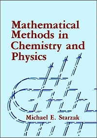 Mathematical Methods in Chemistry and Physics