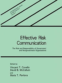 Effective Risk Communication: The Role and Responsibility of Government and Nongovernment Organizations