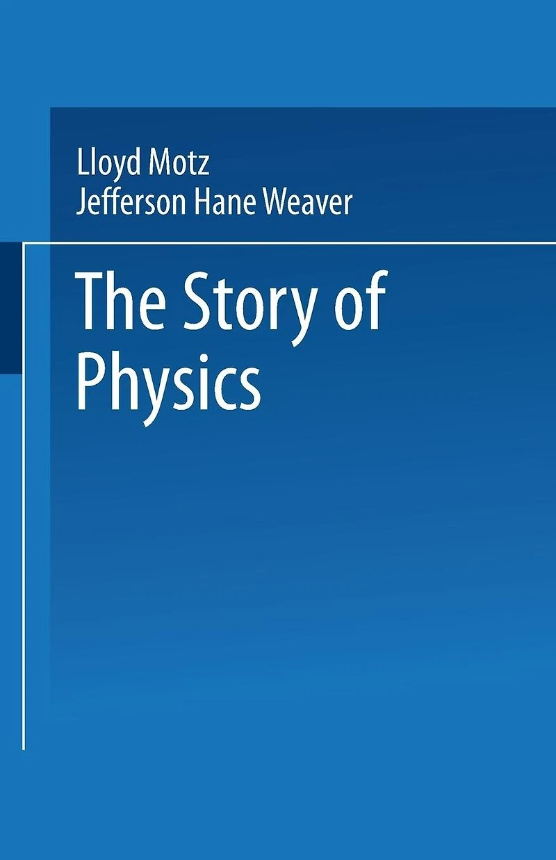 The Story of Physics
