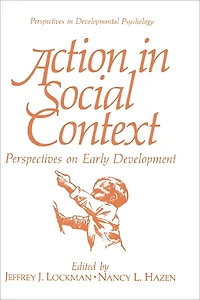 Action Social Context: Perspectives on Early Development