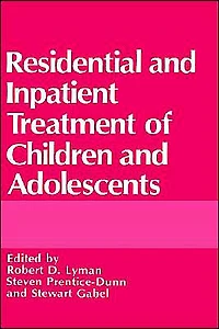 Residential and Inpatient Treatment of Children Adolescents