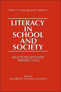 Literacy School and Society: Multidisciplinary Perspectives