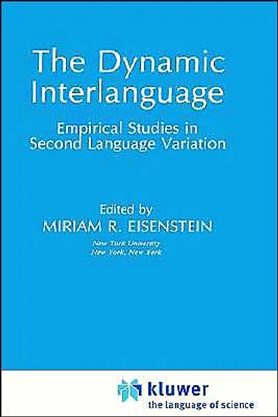 The Dynamic Interlanguage: Empirical Studies Second Language Variation