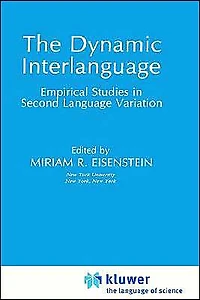 The Dynamic Interlanguage: Empirical Studies Second Language Variation