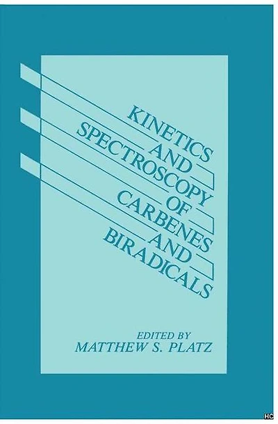 Kinetics and Spectroscopy of Carbenes Biradicals