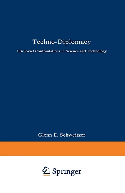 Techno-Diplomacy: US-Soviet Confrontations in Science and Technology