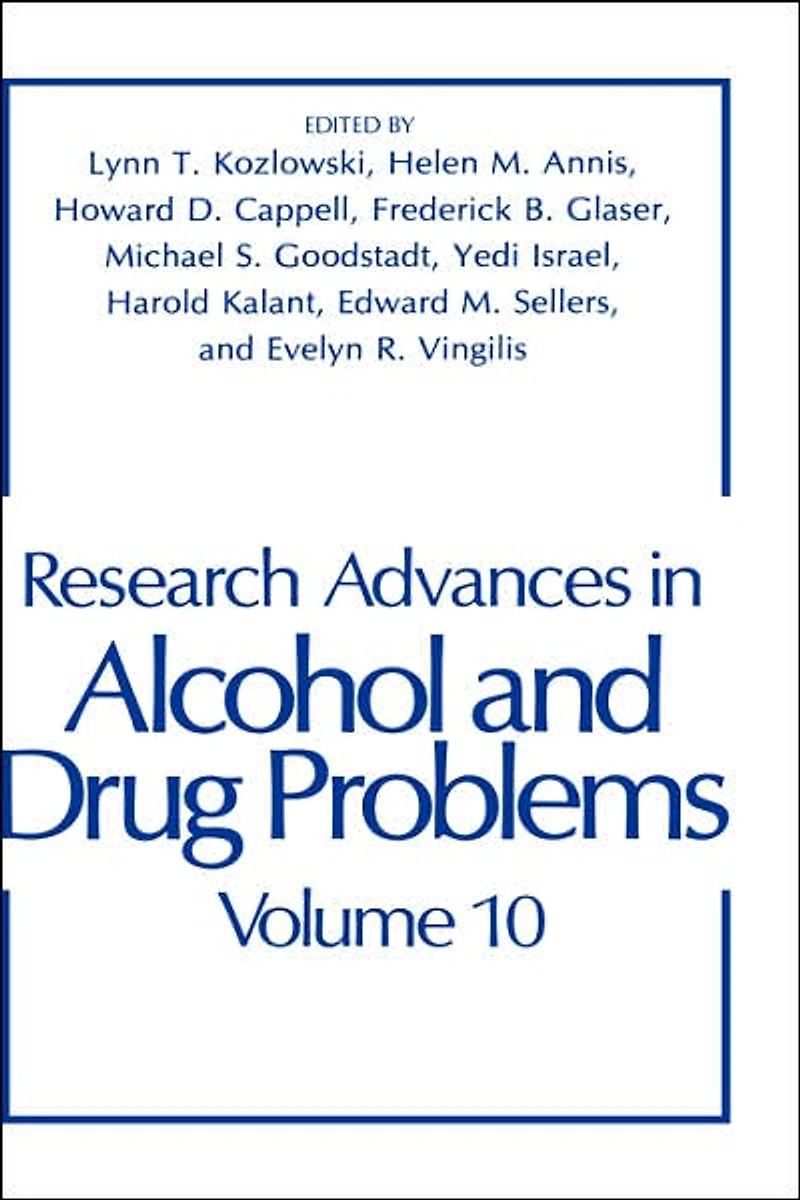 Research Advances Alcohol and Drug Problems: Volume 10