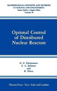 Optimal Control of Distributed Nuclear Reactors