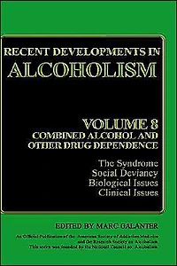 Recent Developments in Alcoholism: Volume 8: Combined Alcohol and Other Drug Dependence