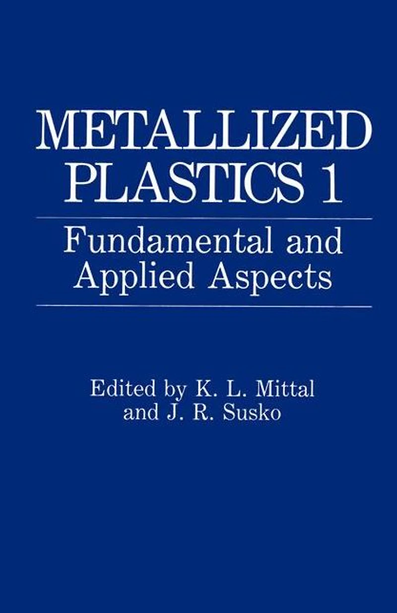 Metallized Plastics 1: Fundamental and Applied Aspects