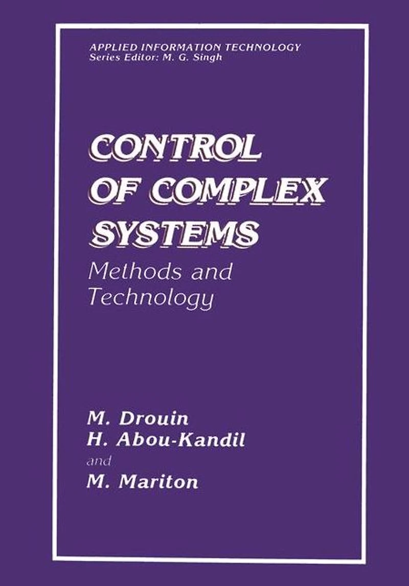 Control of Complex Systems: Methods and Technology