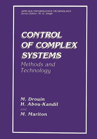 Control of Complex Systems: Methods and Technology