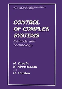 Control of Complex Systems: Methods and Technology