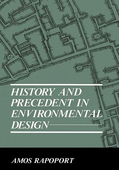 History and Precedent in Environmental Design