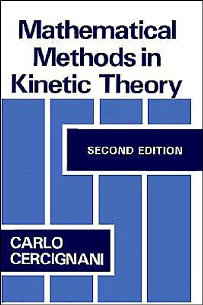 Mathematical Methods Kinetic Theory