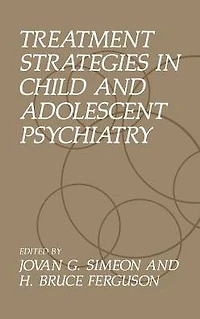 Treatment Strategies Child and Adolescent Psychiatry