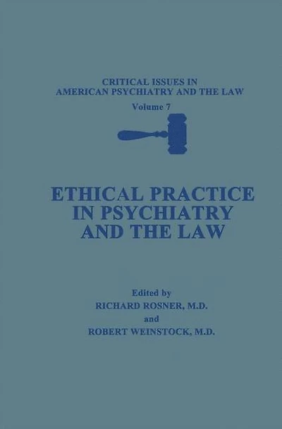 Ethical Practice Psychiatry and the Law