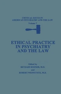 Ethical Practice Psychiatry and the Law