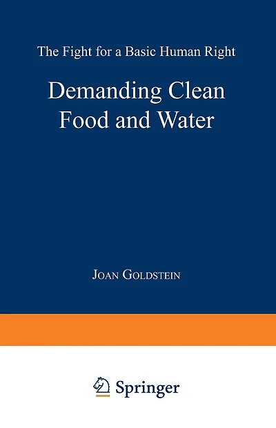 Demanding Clean Food and Water: The Fight for a Basic Human Right