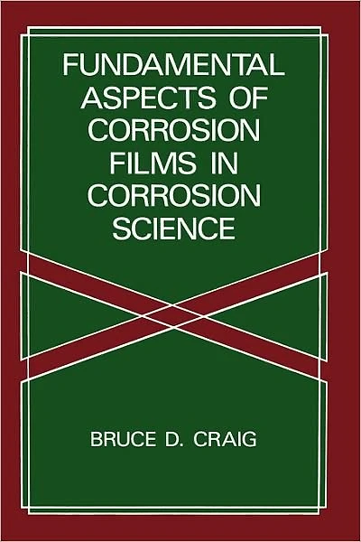 Fundamental Aspects of Corrosion Films Science